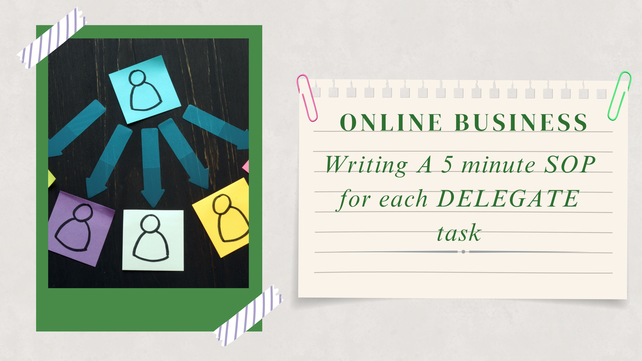 Writing a 5-Minute SOP for Each DELEGATE Task