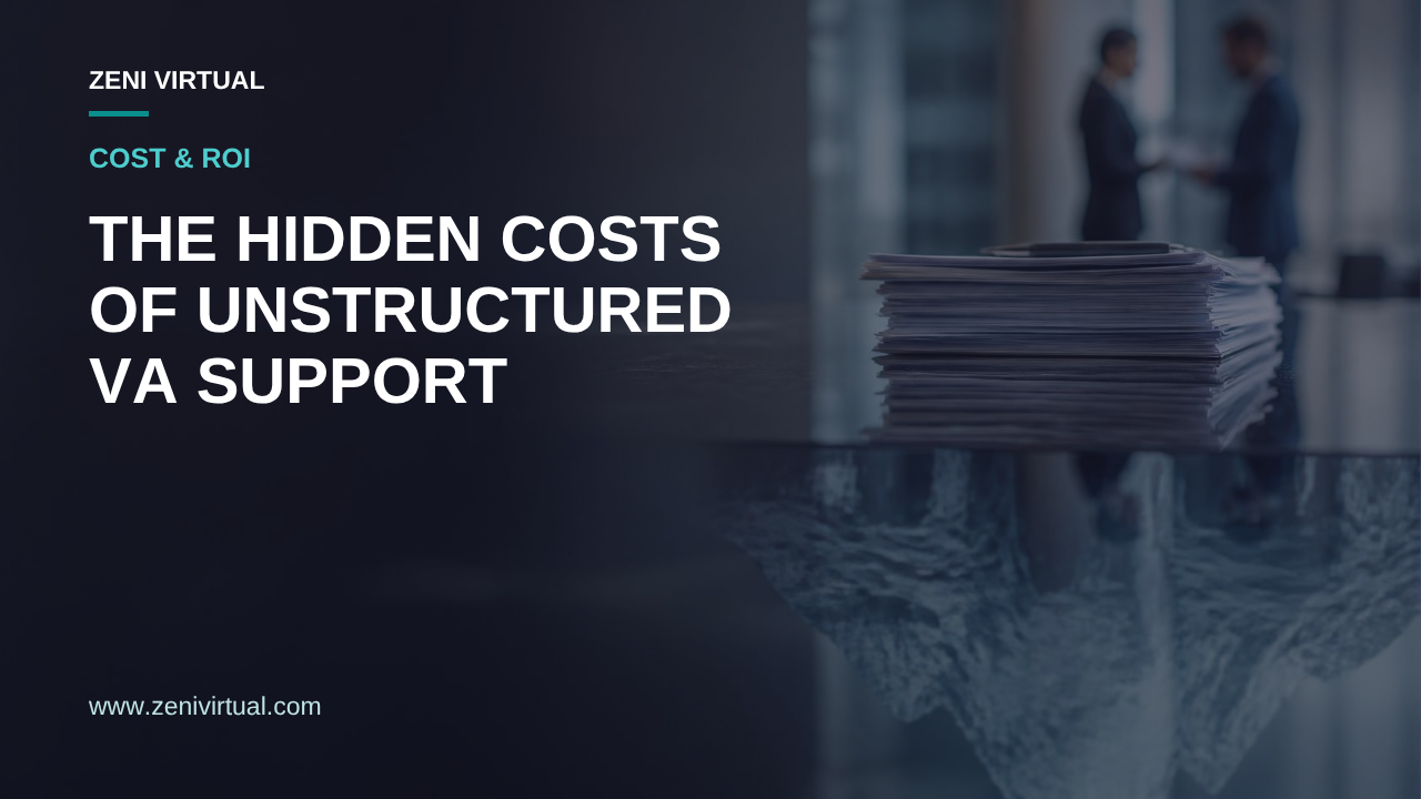 The Hidden Costs of Unstructured VA Support