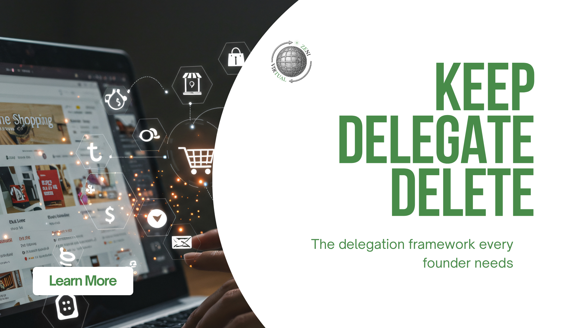 KEEP, DELEGATE, DELETE: THE DELEGATION FRAMEWORK EVERY FOUNDER NEEDS